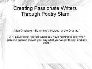 Creating Passionate Writers Through Poetry Slam Allen Ginsberg