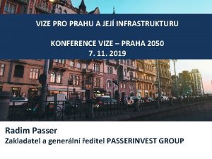 VIZE PRO PRAHU A JEJ INFRASTRUKTURU KONFERENCE VIZE