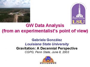 GW Data Analysis from an experimentalists point of