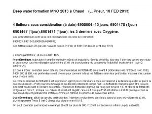 Deep water formation MNO 2013 Chaud L Prieur