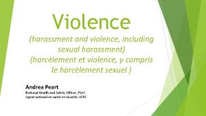 Violence harassment and violence including sexual harassment harclement