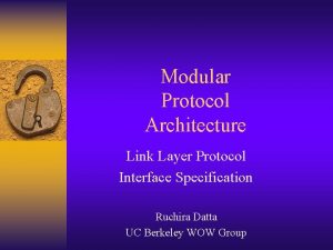 Modular Protocol Architecture Link Layer Protocol Interface Specification