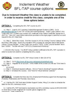 Inclement Weather SFLTAP course options Due to Inclement