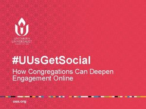 UUs Get Social How Congregations Can Deepen Engagement