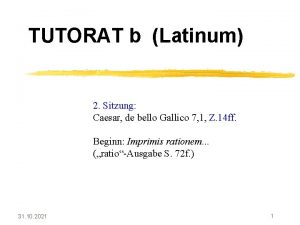 TUTORAT b Latinum 2 Sitzung Caesar de bello