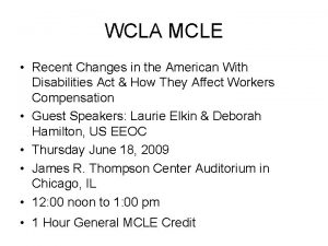 WCLA MCLE Recent Changes in the American With