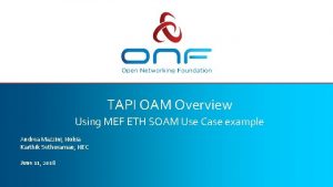 TAPI OAM Overview Using MEF ETH SOAM Use