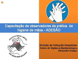 Capacitao de observadores da prtica de higiene de