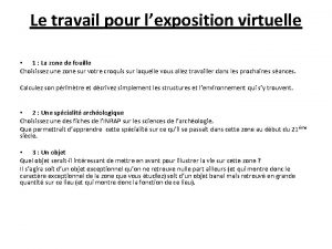 Le travail pour lexposition virtuelle 1 La zone