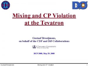 Mixing and CP Violation at the Tevatron Gustaaf