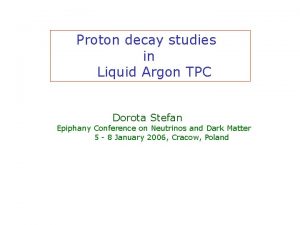 Proton decay studies in Liquid Argon TPC Dorota