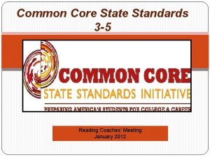 Common Core State Standards 3 5 Reading Coaches