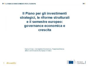 IL PIANO DI INVESTIMENTI PER LEUROPA Il Piano