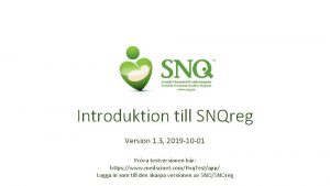 Introduktion till SNQreg Version 1 3 2019 10