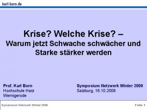 Krise Welche Krise Warum jetzt Schwache schwcher und