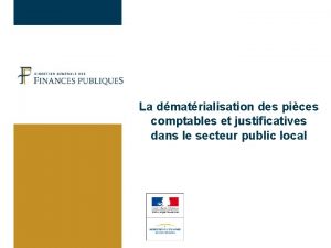 La dmatrialisation des pices comptables et justificatives dans