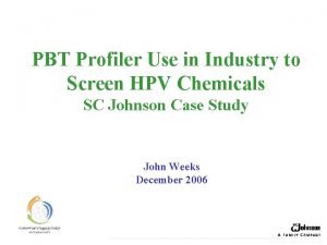 PBT Profiler Use in Industry to Screen HPV