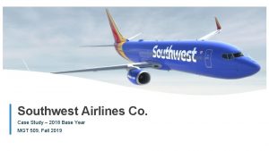 Southwest Airlines Co Case Study 2018 Base Year