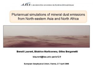 Laboratoire Interuniversitaire des Systmes Atmosphriques Pluriannual simulations of