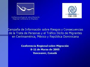 Conferencia Regional sobre Migracin Regional Conference on Migration