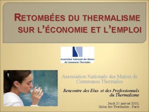 RETOMBES DU THERMALISME SUR LCONOMIE ET LEMPLOI Association