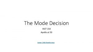 The Mode Decision INST 154 Apollo at 50