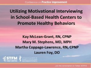 Utilizing Motivational Interviewing in SchoolBased Health Centers to