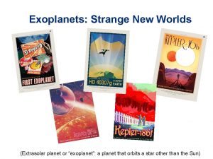 Exoplanets Strange New Worlds Extrasolar planet or exoplanet