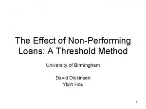 The Effect of NonPerforming Loans A Threshold Method