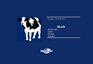 Gruppo Granarolo BLUD Banca del Latte Umano Donato
