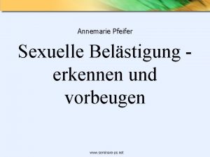 Annemarie Pfeifer Sexuelle Belstigung erkennen und vorbeugen www