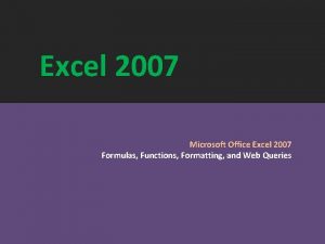 Excel 2007 Microsoft Office Excel 2007 Formulas Functions