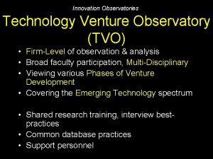 Innovation Observatories Technology Venture Observatory TVO FirmLevel of