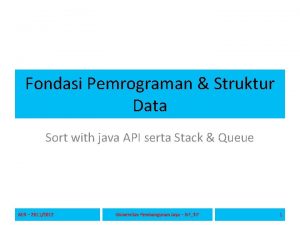 Fondasi Pemrograman Struktur Data Sort with java API