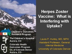 Herpes Zoster Vaccine What is Interfering with Uptake