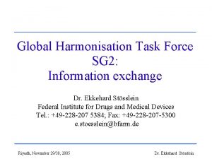 Global Harmonisation Task Force SG 2 Information exchange