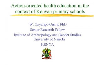 Actionoriented health education in the context of Kenyan