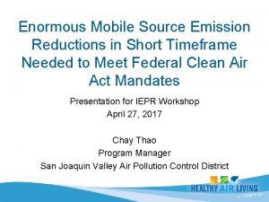 Enormous Mobile Source Emission Reductions in Short Timeframe