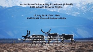 Arctic Boreal Vulnerability Experiment ABo VE 2019 ABo
