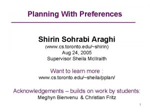 Planning With Preferences Shirin Sohrabi Araghi www cs