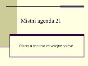 Mstn agenda 21 zen a kontrola ve veejn