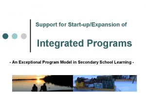 Support for StartupExpansion of Integrated Programs An Exceptional