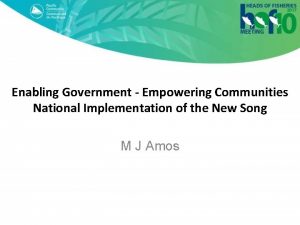 Enabling Government Empowering Communities National Implementation of the