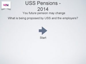 USS Pensions 2014 You future pension may change