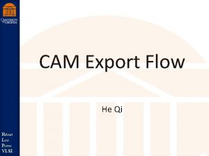 CAM Export Flow He Qi st Robu Low