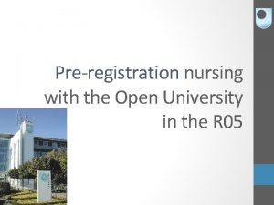 Preregistration nursing with the Open University in the