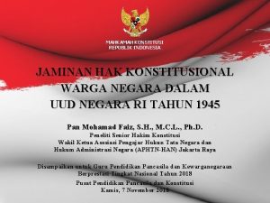 MAHKAMAH KONSTITUSI REPUBLIK INDONESIA JAMINAN HAK KONSTITUSIONAL WARGA