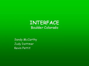 INTERFACE Boulder Colorado Sandy Mc Carthy Judy Dettmer