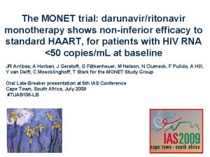 The MONET trial darunavirritonavir monotherapy shows noninferior efficacy