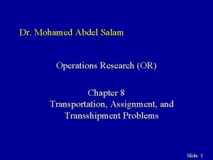 Dr Mohamed Abdel Salam Operations Research OR Chapter